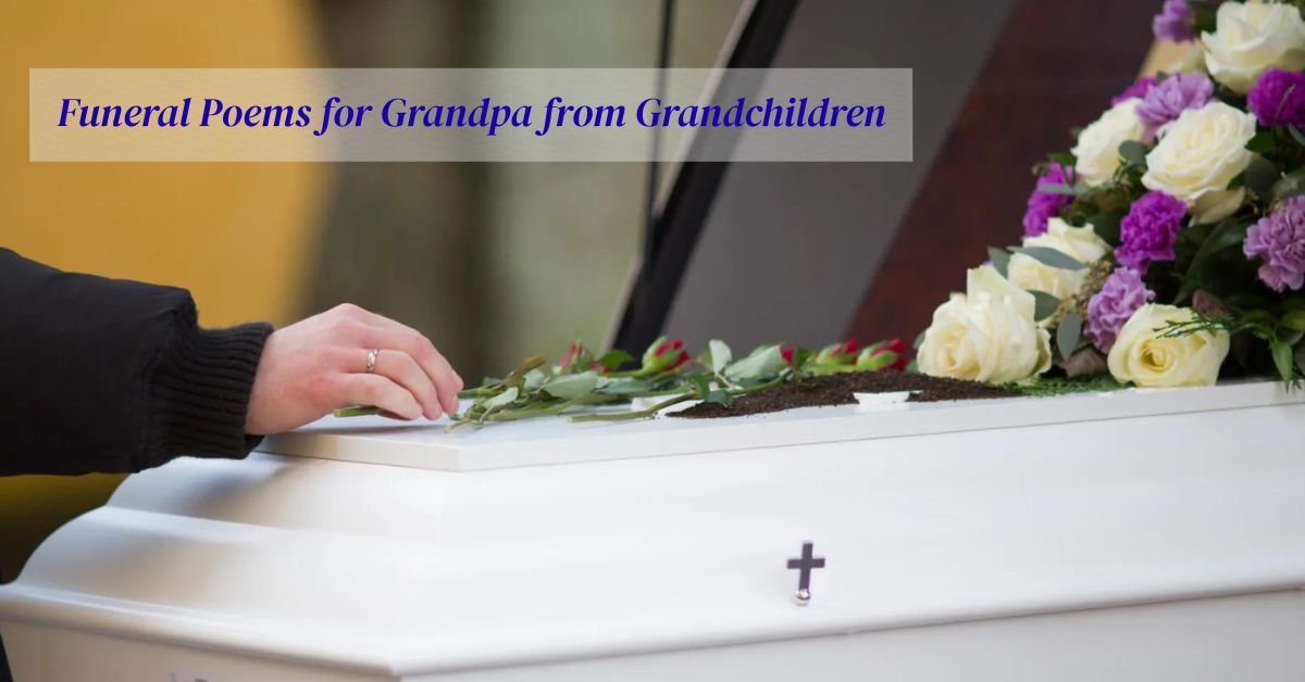 funeral-poems-for-grandpa-from-grandchildren